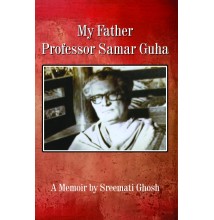 My Father Samar Guha